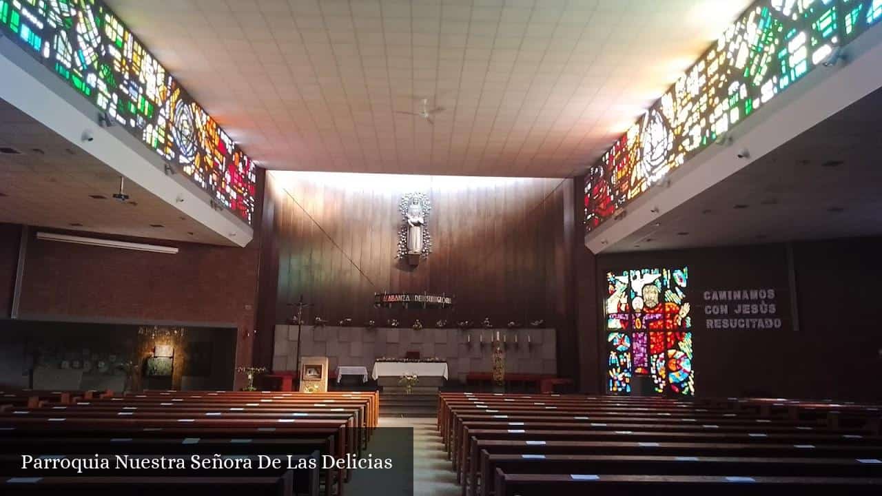 Parroquia Nuestra Señora de Las Delicias Madrid Comunidad de Madrid