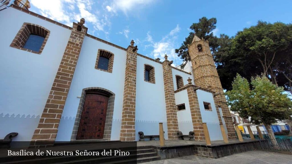 Basílica de Nuestra Señora del Pino - Teror (Canarias)