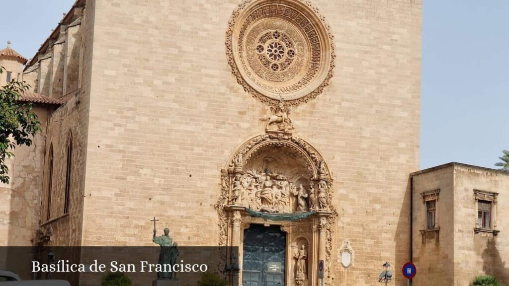 Basílica de San Francisco - Palma (Islas Baleares)