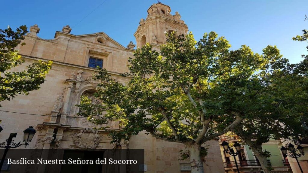 Basílica Nuestra Señora del Socorro - Aspe (Comunidad Valenciana)