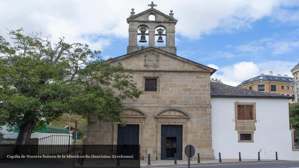 Capilla de Nuestra Señora de la Misericordia - Vivero (Galicia)