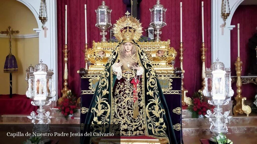 Capilla de Nuestro Padre Jesús del Calvario - Huelva (Andalucía)