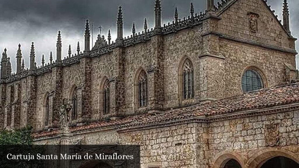 Cartuja Santa María de Miraflores - Burgos (Castilla y León)