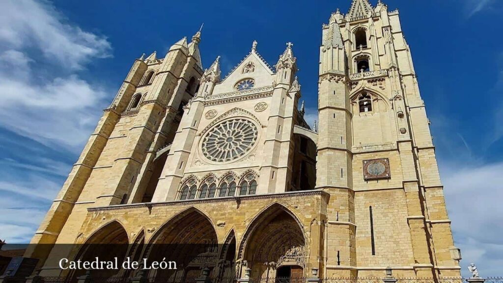 Catedral de León - León (Castilla y León)