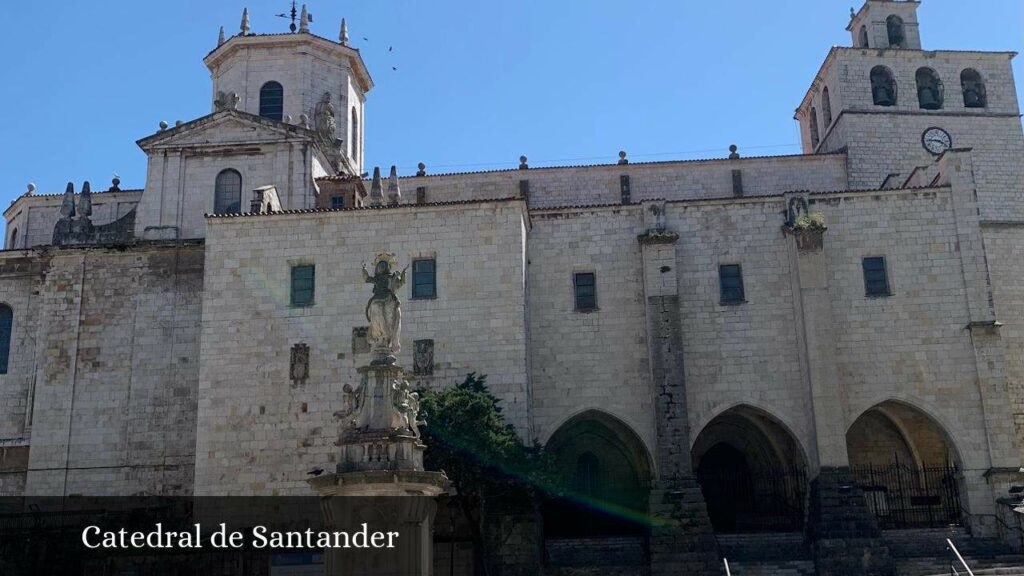 Catedral de Santander - Santander (Cantabria)