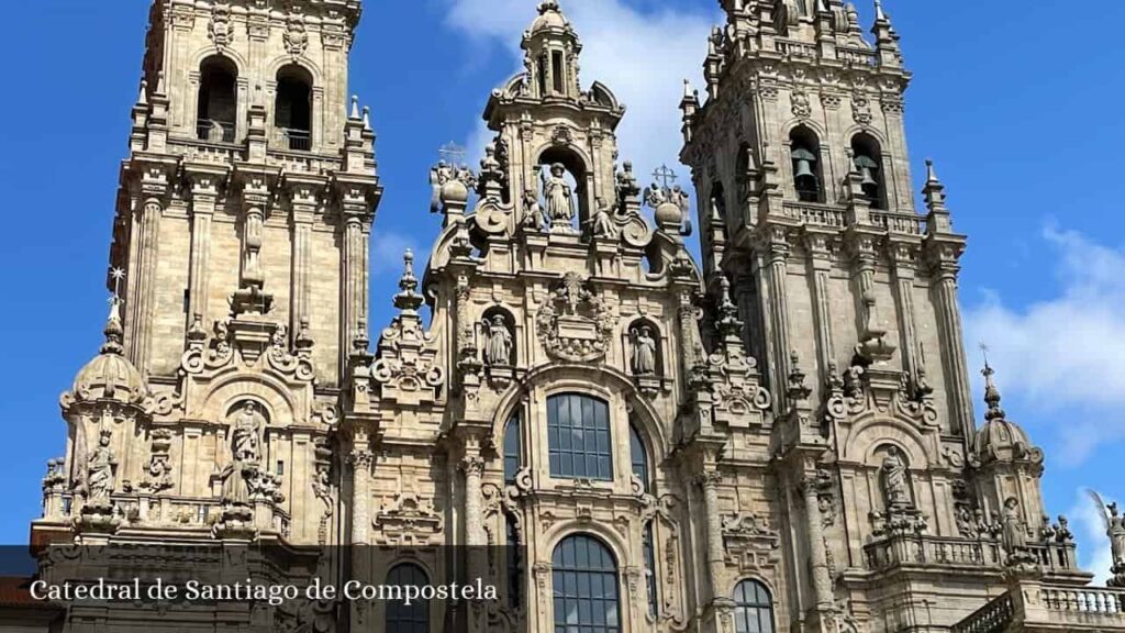 Catedral de Santiago de Compostela - Santiago de Compostela (Galicia)