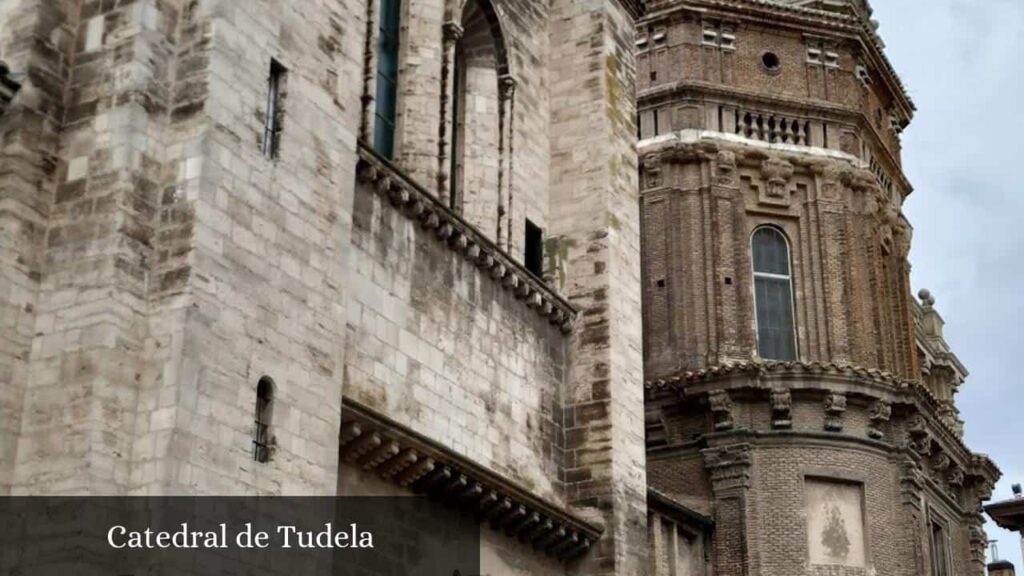 Catedral de Tudela - Tudela (Navarra)