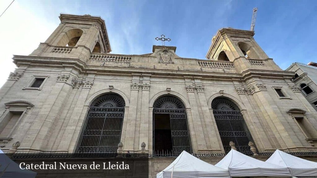 Catedral Nueva de Lleida - Lérida (Cataluña)