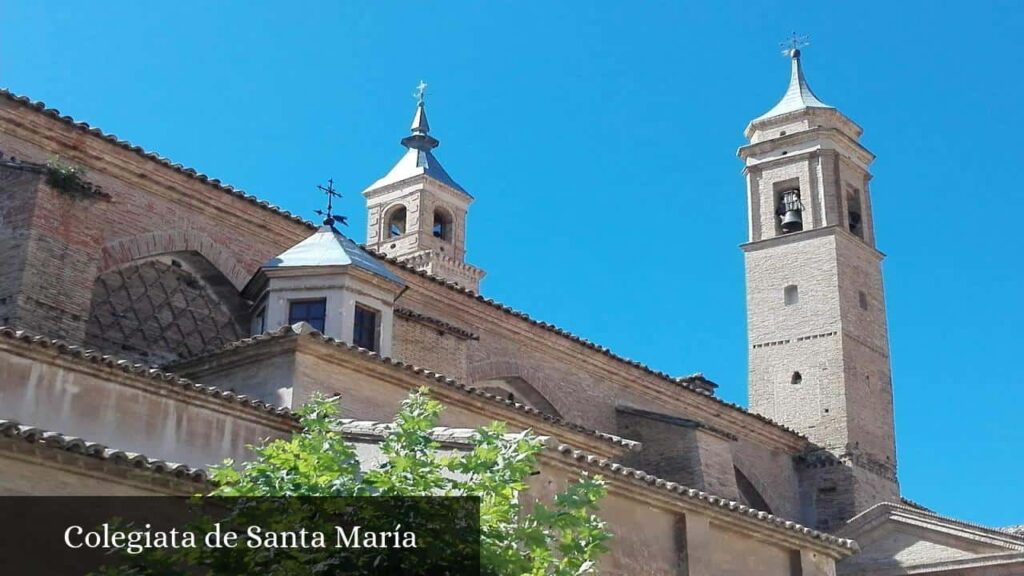 Colegiata de Santa María - Borja (Aragón)