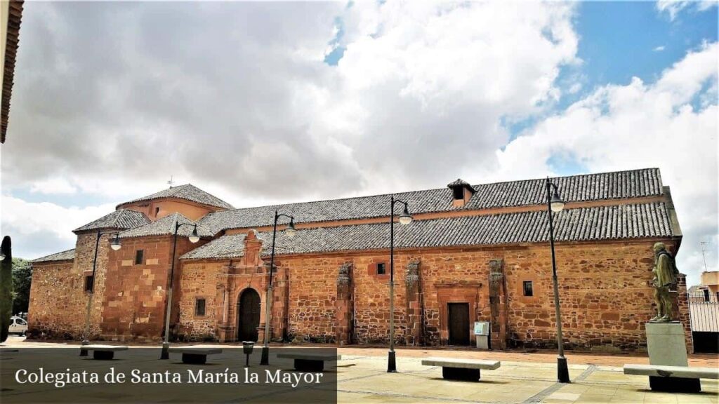 Colegiata de Santa María La Mayor - Alcázar de San Juan (Castilla-La Mancha)