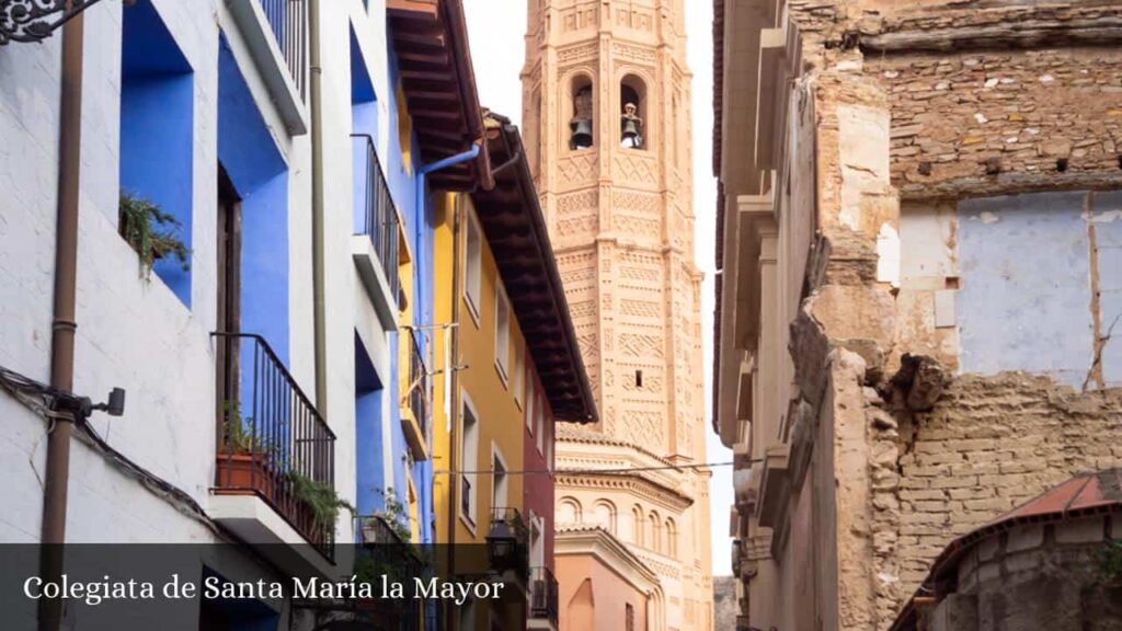 Colegiata de Santa María La Mayor - Calatayud (Aragón)