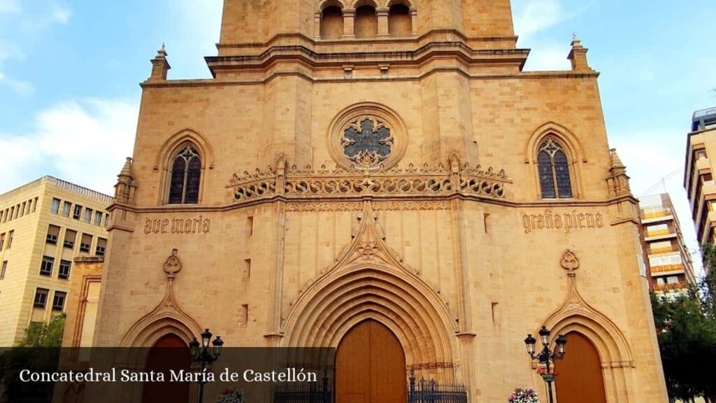 Concatedral Santa María de Castellón - Castellón de la Plana (Comunidad Valenciana)