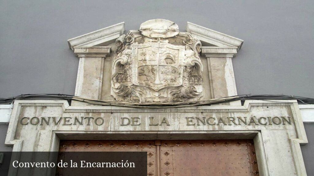 Convento de la Encarnación - Valencia (Comunidad Valenciana)