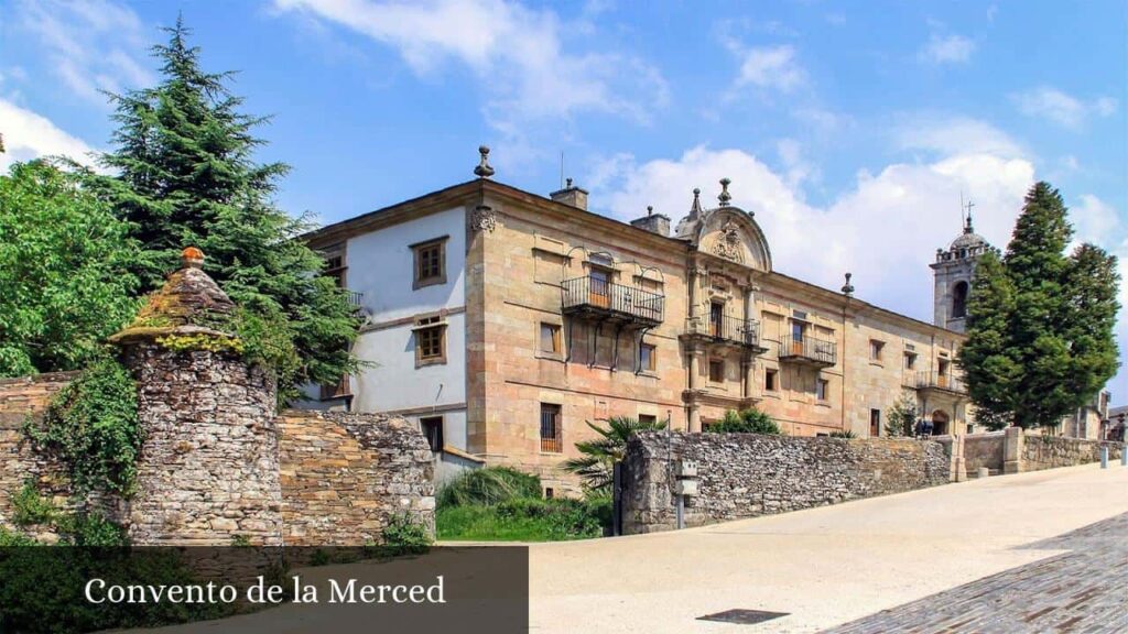 Convento de la Merced - Sarria (Galicia)