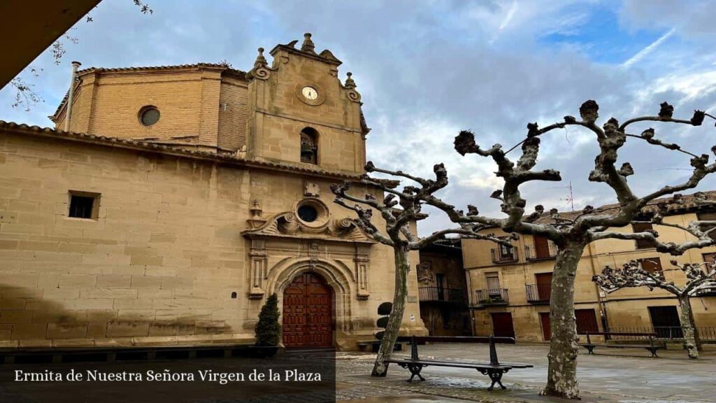 Ermita de Nuestra Señora Virgen de la Plaza - Elciego (País Vasco)