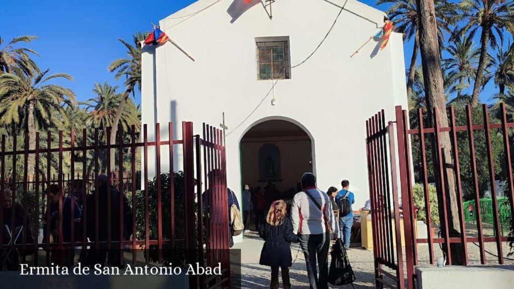 Ermita de San Antonio Abad - Elche (Comunidad Valenciana)