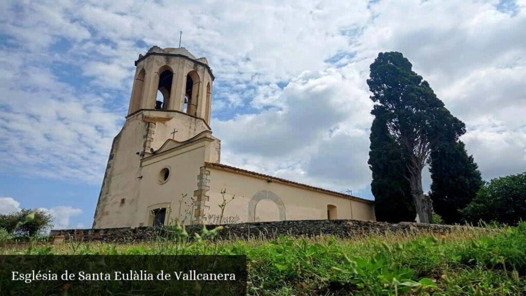 Església de Santa Eulàlia de Vallcanera - Sils (Cataluña)