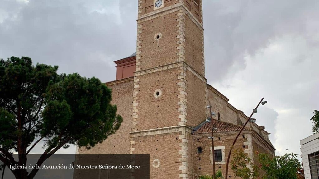 Iglesia de la Asunción de Nuestra Señora de Meco - Meco (Comunidad de Madrid)