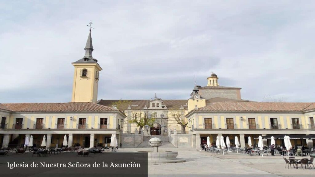 Iglesia de Nuestra Señora de la Asunción - Brunete (Comunidad de Madrid)