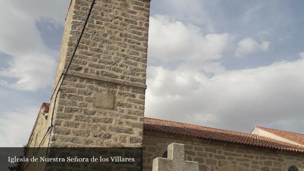 Iglesia de Nuestra Señora de Los Villares - Navaluenga (Castilla y León)