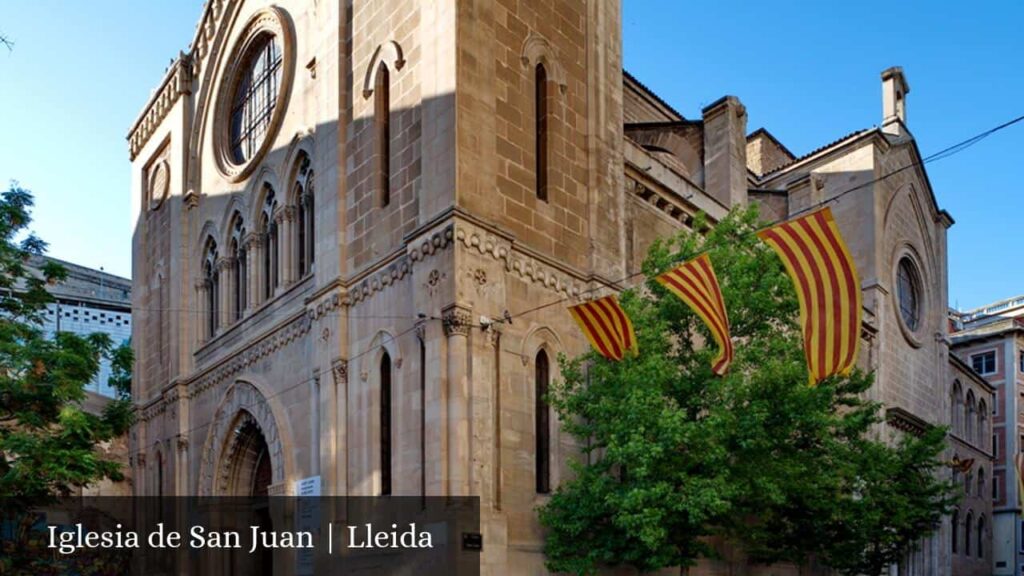 Iglesia de San Juan | Lleida - Lérida (Cataluña)