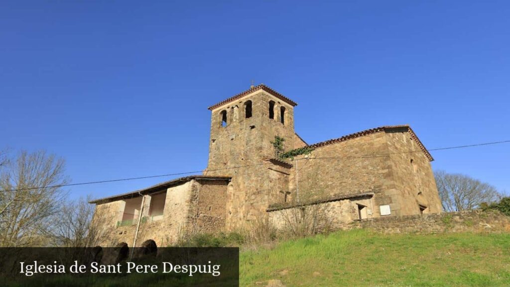 Iglesia de Sant Pere Despuig - la Vall de Bianya (Cataluña)