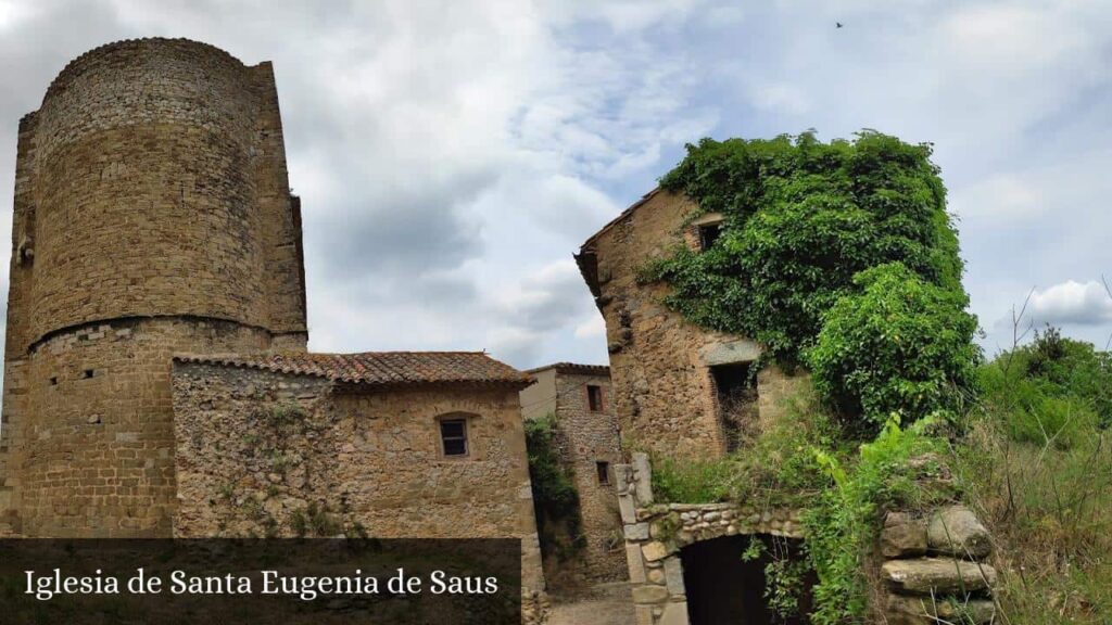 Iglesia de Santa Eugenia de Saus - Saus, Camallera i Llampaies (Cataluña)