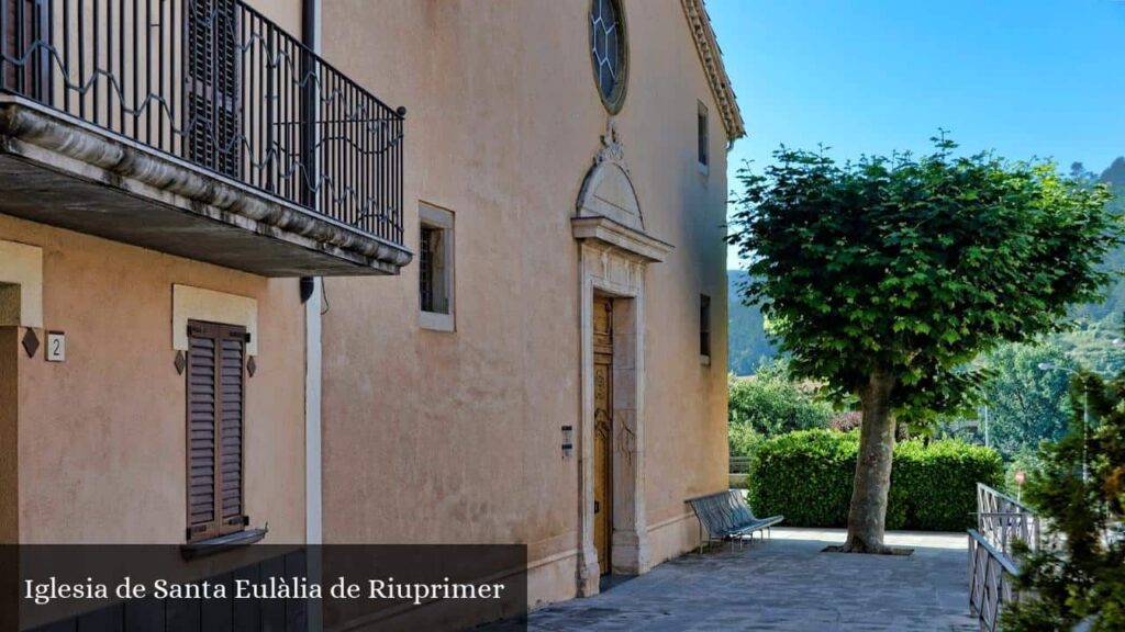 Iglesia de Santa Eulàlia de Riuprimer - Santa Eulàlia de Riuprimer (Cataluña)