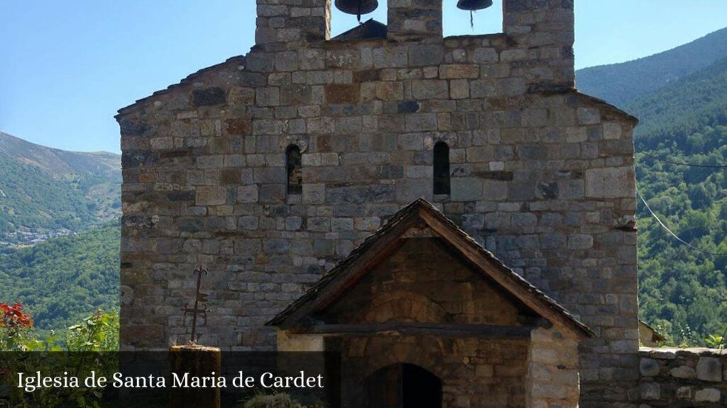 Iglesia de Santa Maria de Cardet - la Vall de Boí (Cataluña)