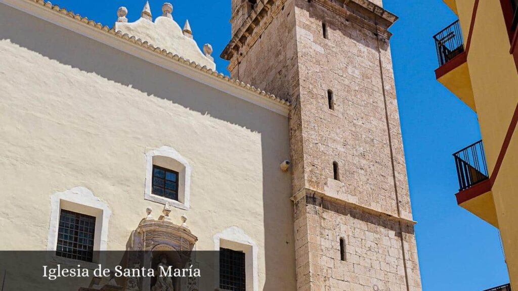 Iglesia de Santa María - Villena (Comunidad Valenciana)