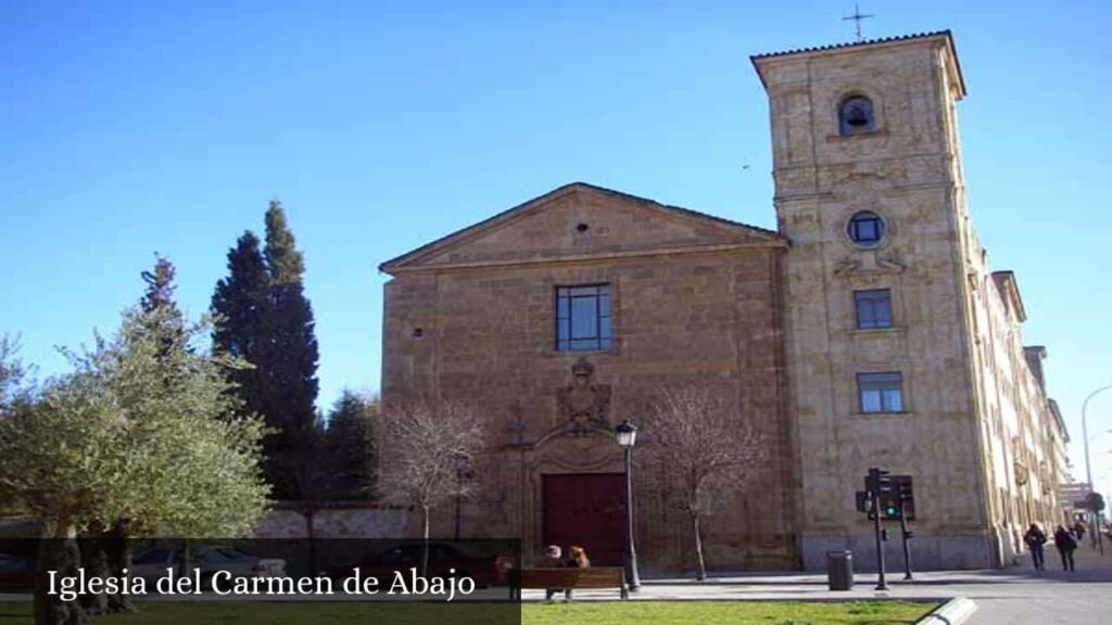 Iglesia del Carmen de Abajo - Salamanca (Castilla y León)