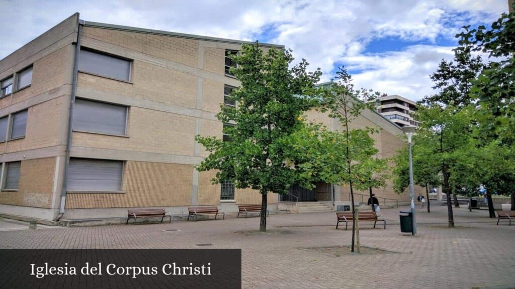 Iglesia del Corpus Christi - Pamplona (Navarra)