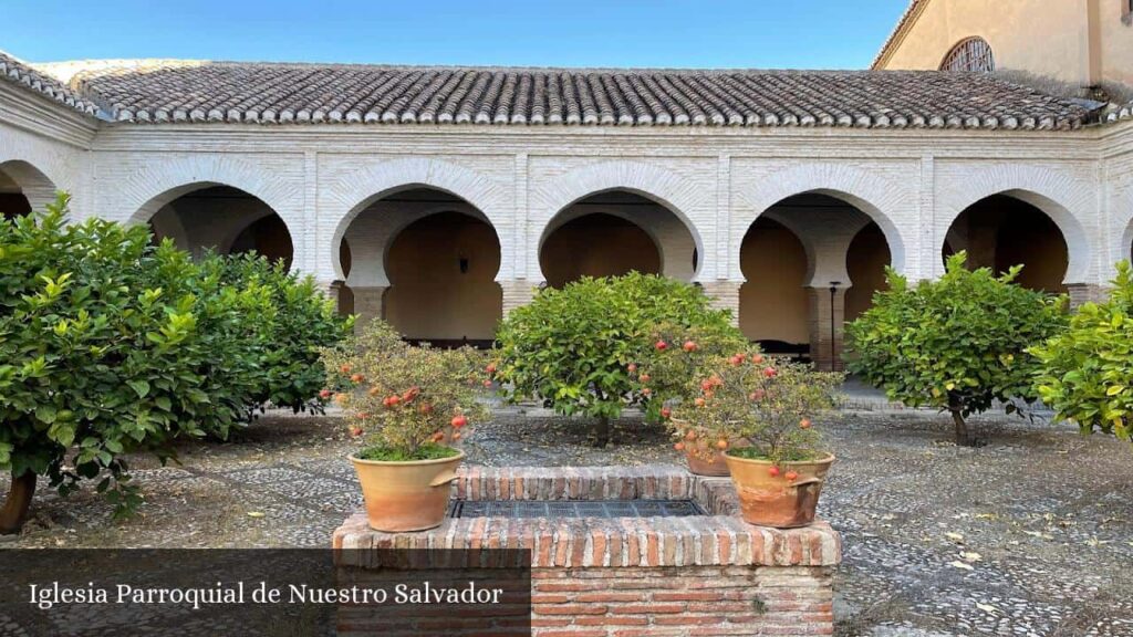 Iglesia Parroquial de Nuestro Salvador - Granada (Andalucía)