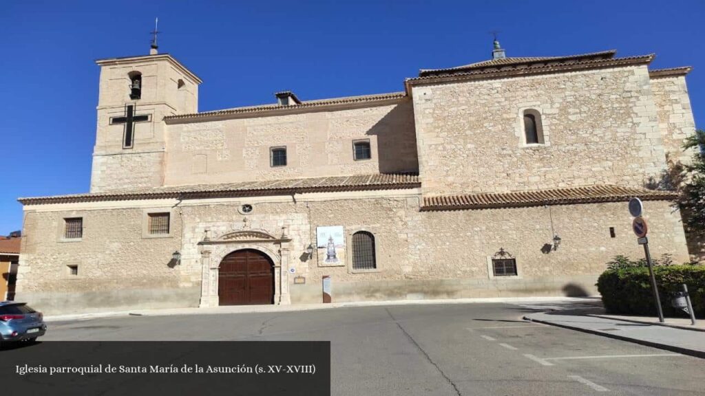 Iglesia Parroquial de Santa María de la Asunción - Ocaña (Castilla-La Mancha)