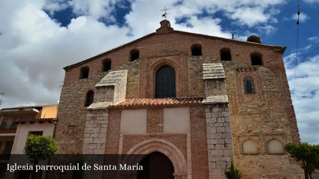 Iglesia Parroquial de Santa María - Mojados (Castilla y León)