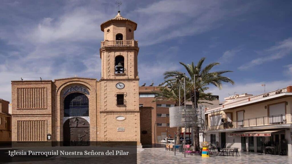 Iglesia Parroquial Nuestra Señora del Pilar - Pilar de la Horadada (Comunidad Valenciana)