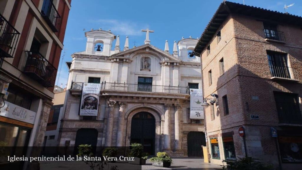 Iglesia Penitencial de la Santa Vera Cruz - Valladolid (Castilla y León)