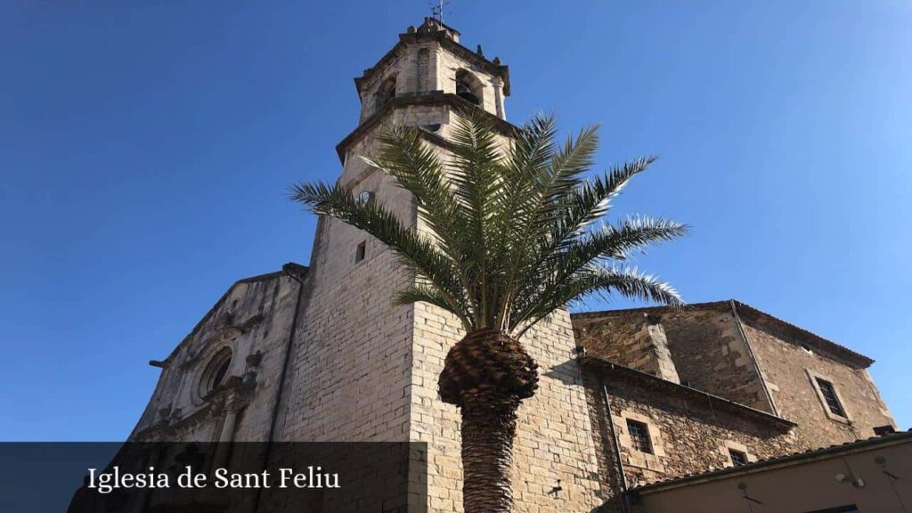 Iglesia de Sant Feliu - Celrà (Cataluña)