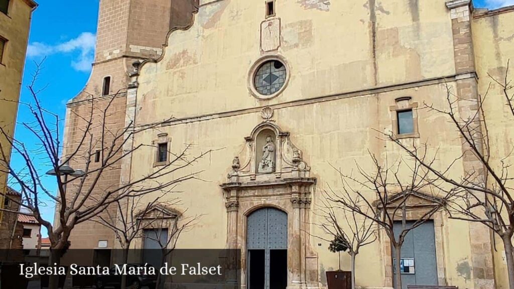 Iglesia Santa María de Falset - Falset (Cataluña)