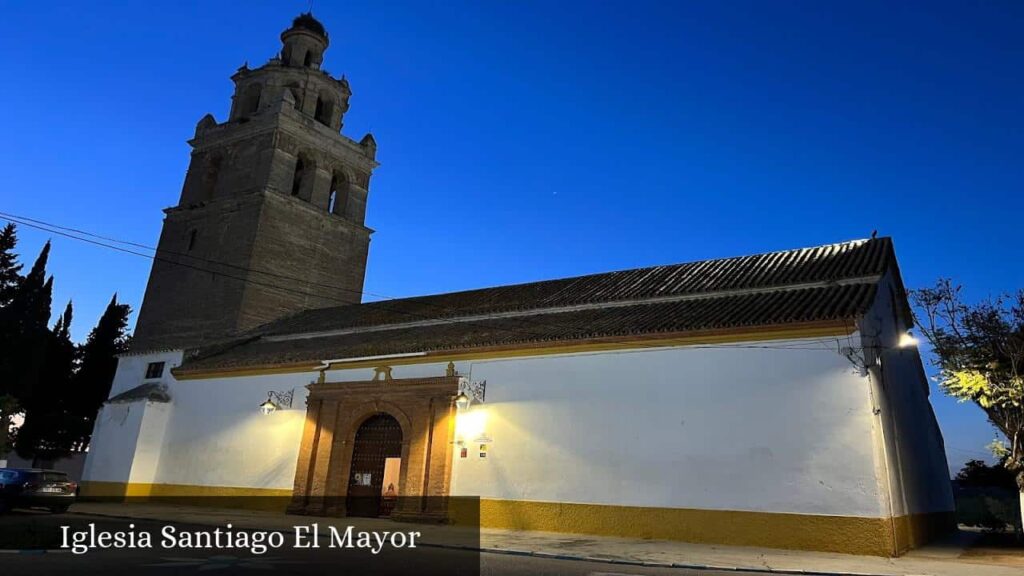 Iglesia Santiago El Mayor - Villanueva del Río y Minas (Andalucía)