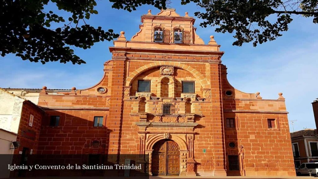 Iglesia y Convento de la Santisima Trinidad - Alcázar de San Juan (Castilla-La Mancha)