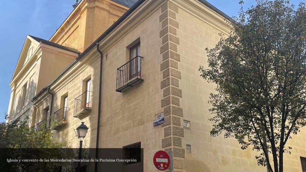 Iglesia y Convento de Las Mercedarias Descalzas de la Purísima Concepción - Madrid (Comunidad de Madrid)