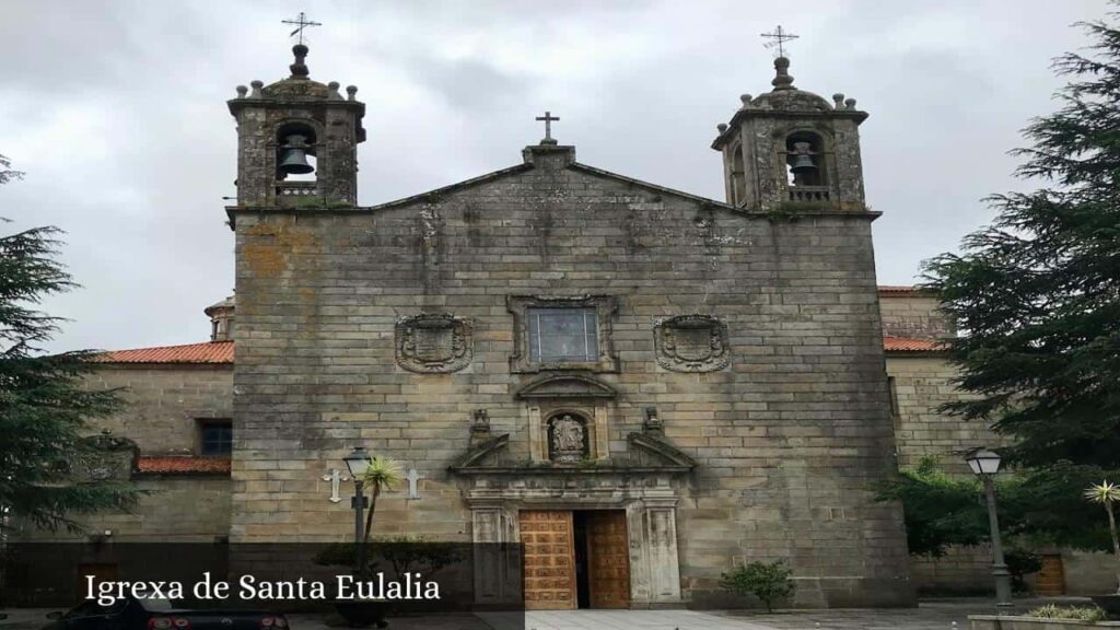 Igrexa de Santa Eulalia - Vilagarcía de Arousa (Galicia)