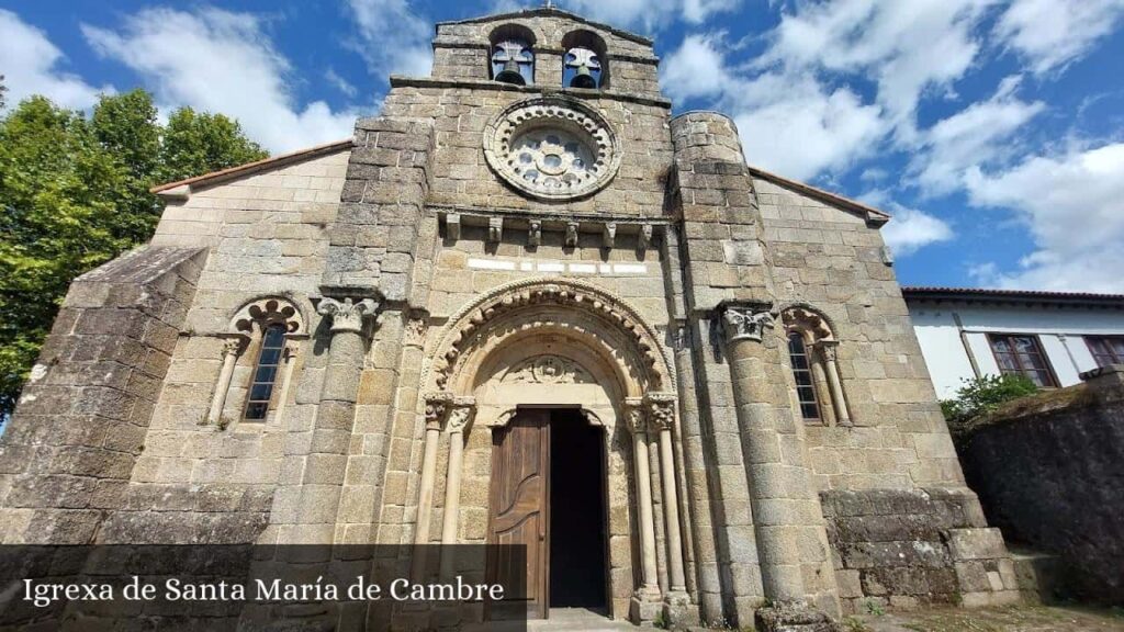 Igrexa de Santa María de Cambre - Cambre (Galicia)