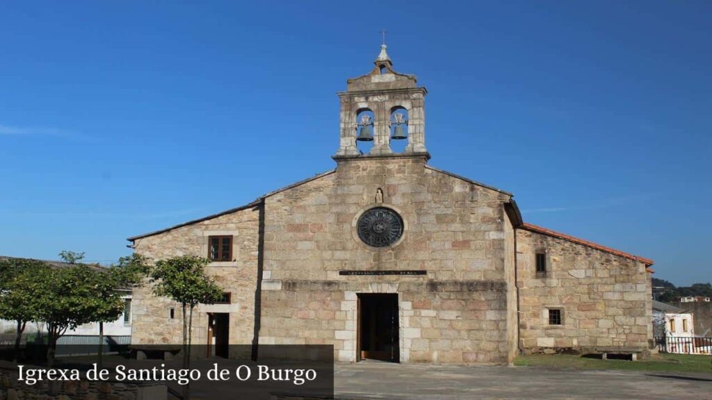 Igrexa de Santiago de O Burgo - La Coruña (Galicia)