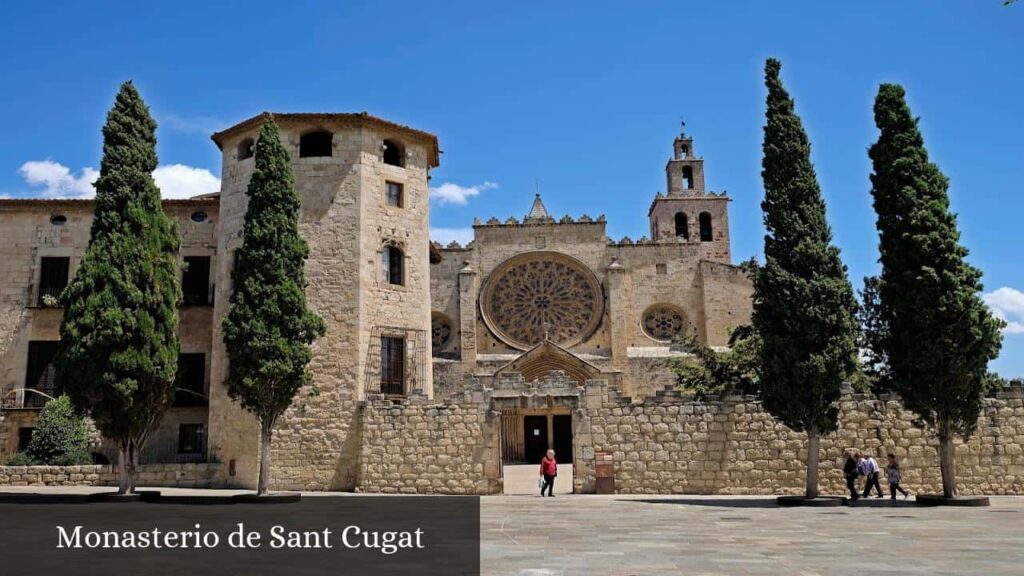 Monasterio de Sant Cugat - Sant Cugat del Vallès (Cataluña)