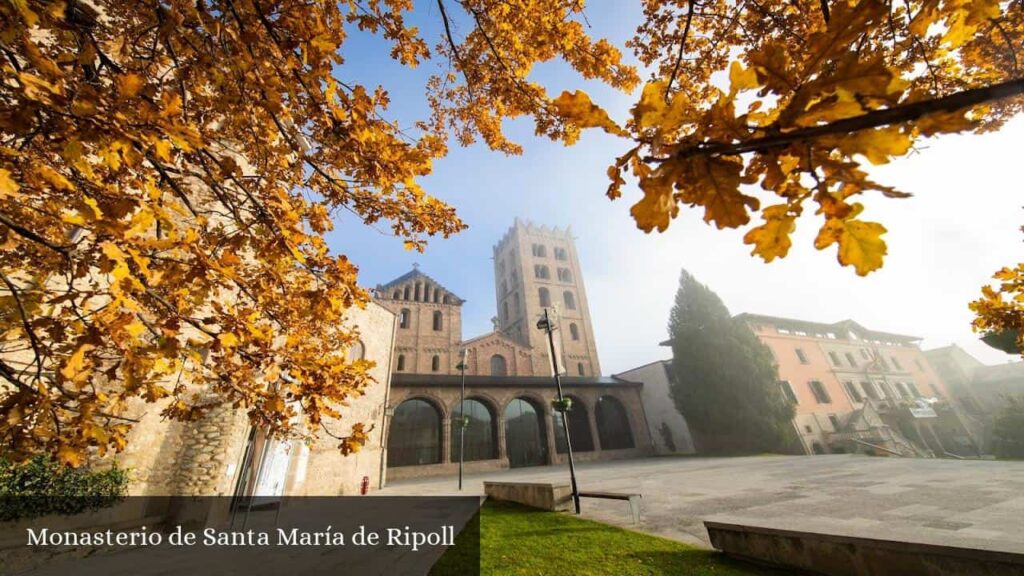 Monasterio de Santa María de Ripoll - Ripoll (Cataluña)