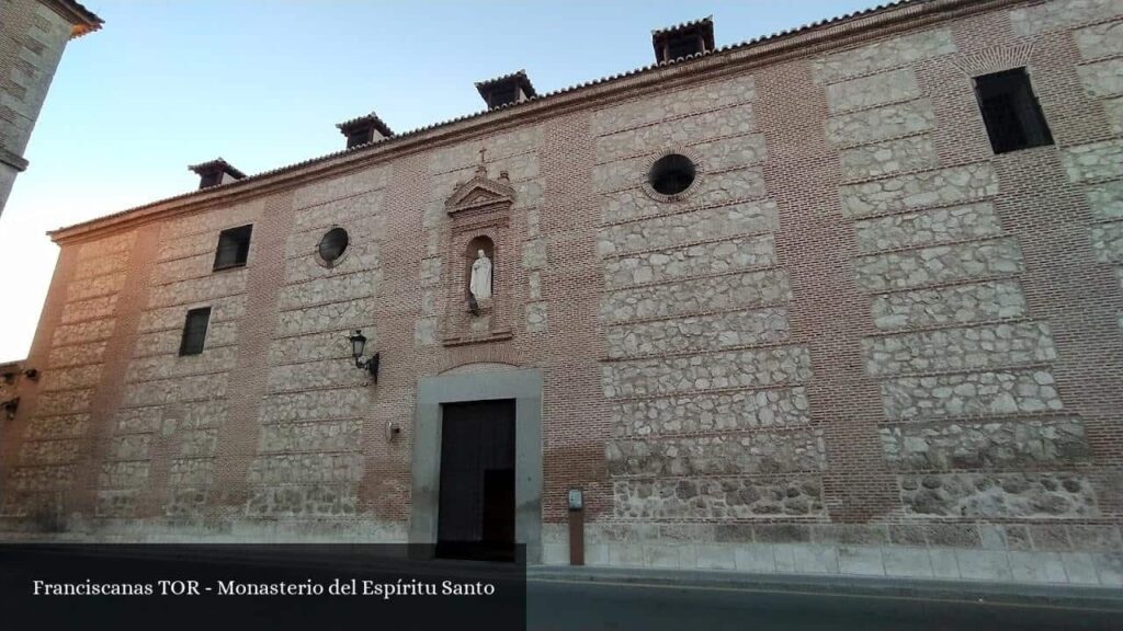 Monasterio del Espíritu Santo - Fuensalida (Castilla-La Mancha)