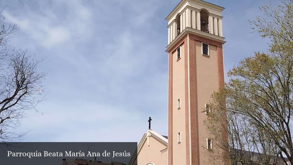 Parroquia Beata María Ana de Jesús - Madrid (Comunidad de Madrid)