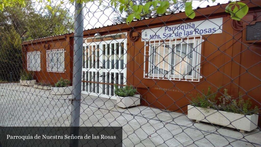 Parroquia de Nuestra Señora de Las Rosas - Madrid (Comunidad de Madrid)